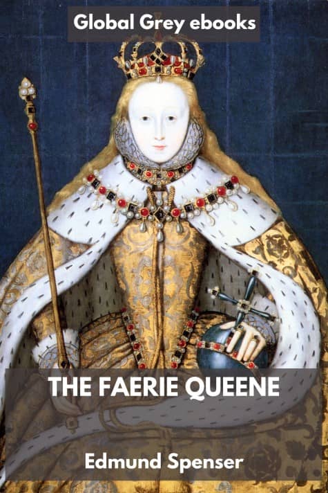 cover page for the Global Grey edition of The Faerie Queene by Edmund Spenser