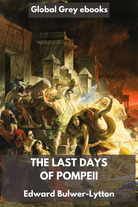 cover page for the Global Grey edition of The Last Days of Pompeii by Edward Bulwer-Lytton