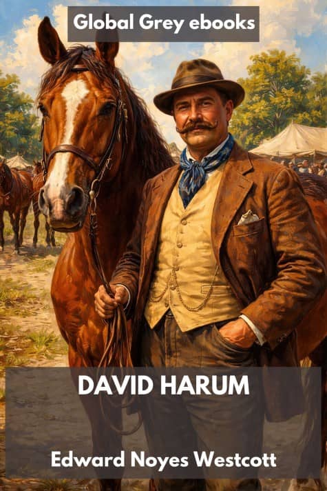 cover page for the Global Grey edition of David Harum by Edward Noyes Westcott