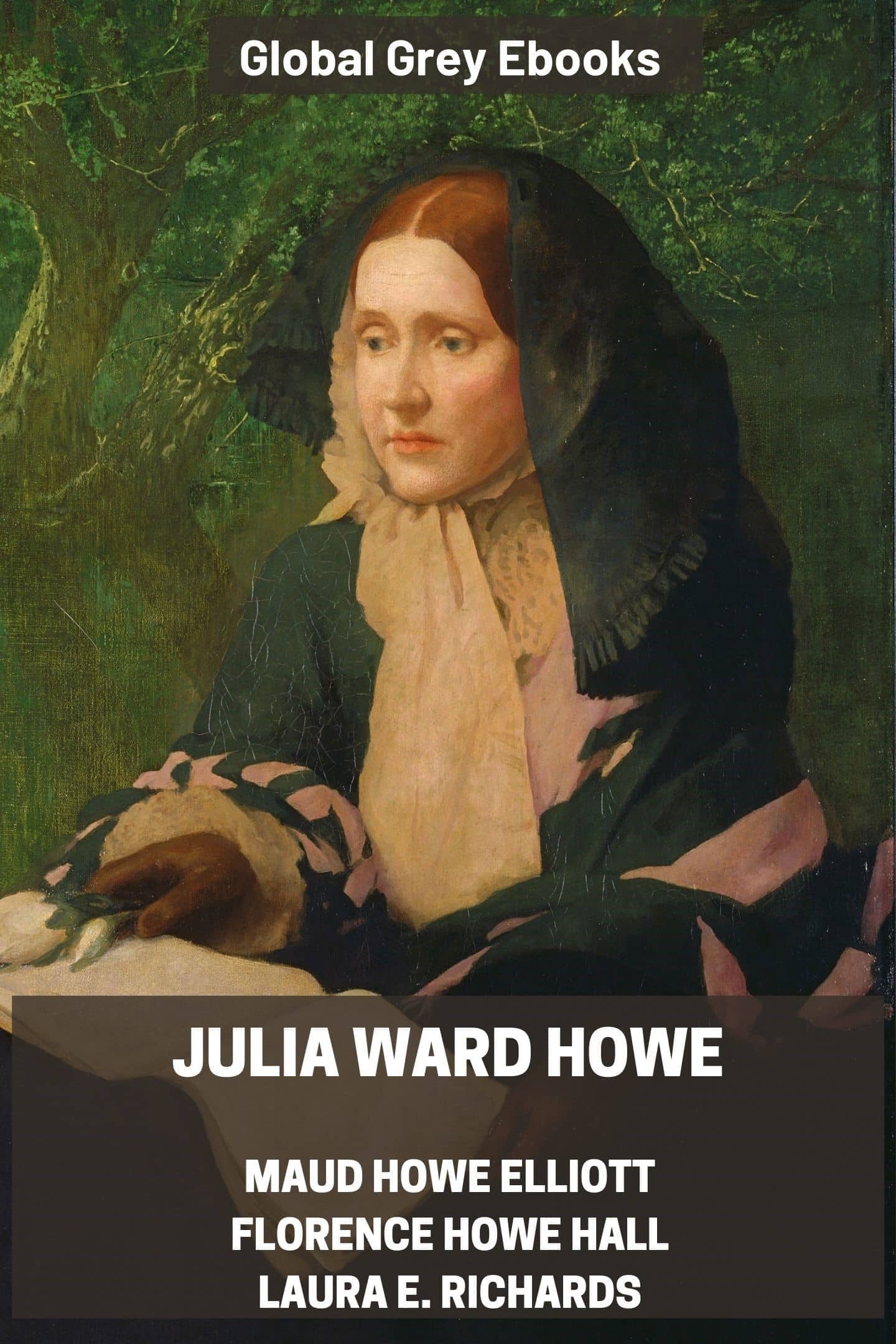 Julia Ward Howe by Maud Howe Elliott, Florence Howe Hall, Laura E