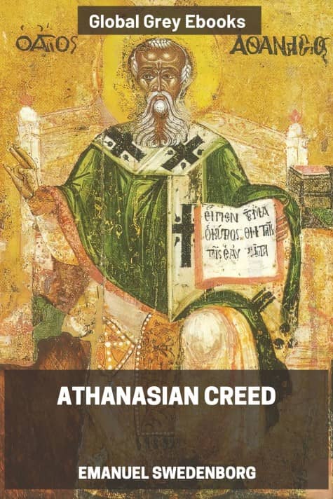 Athanasian Creed, by Emanuel Swedenborg - click to see full size image