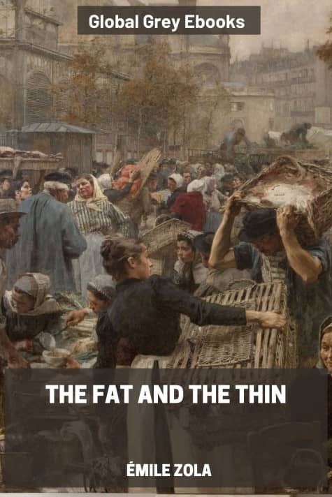 The Fat and the Thin, by Émile Zola - click to see full size image