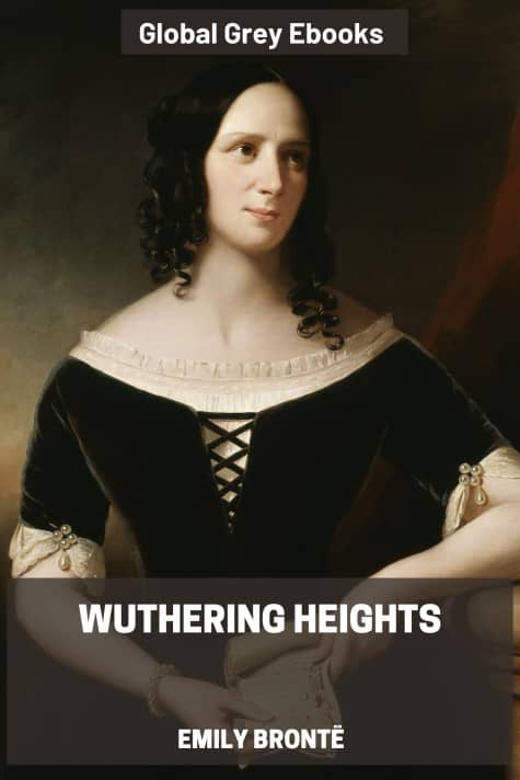 cover page for the Global Grey edition of Wuthering Heights by Emily Brontë