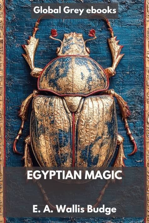 cover page for the Global Grey edition of Egyptian Magic by E. A. Wallis Budge