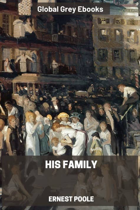 His Family, by Ernest Poole - click to see full size image