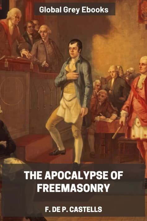 The Apocalypse of Freemasonry, by F. de P. Castells - click to see full size image