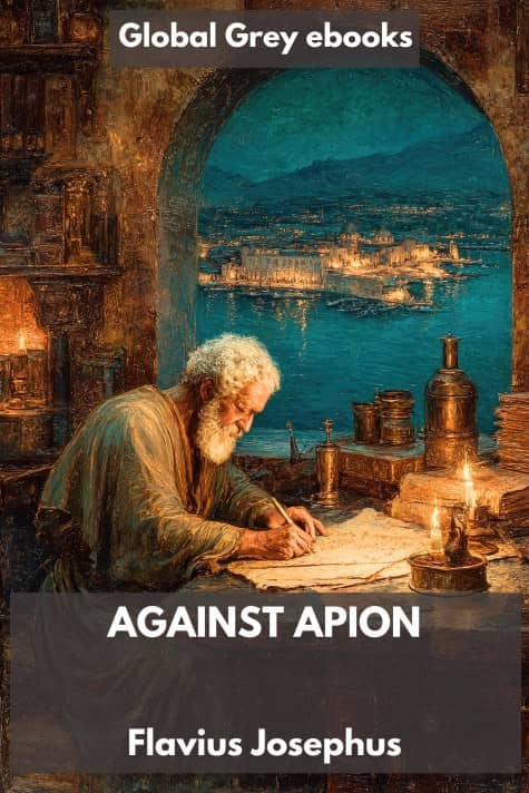 cover page for the Global Grey edition of Against Apion by Flavius Josephus