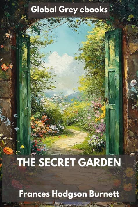 cover page for the Global Grey edition of The Secret Garden by Frances Hodgson Burnett