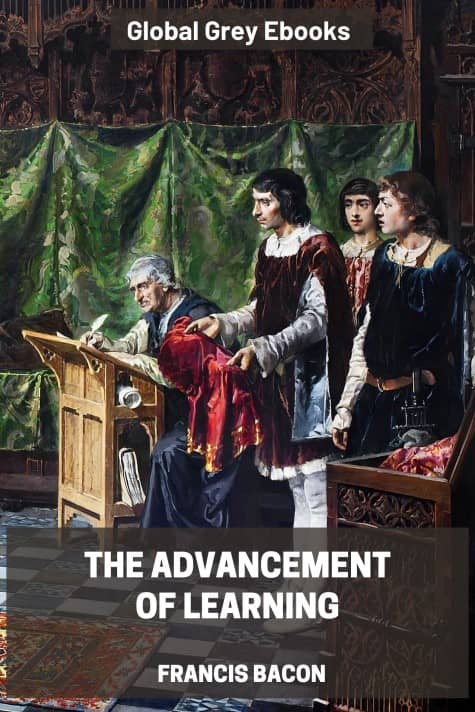 cover page for the Global Grey edition of The Advancement of Learning by Francis Bacon