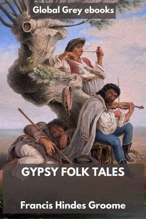cover page for the Global Grey edition of Gypsy Folk Tales by Francis Hindes Groome