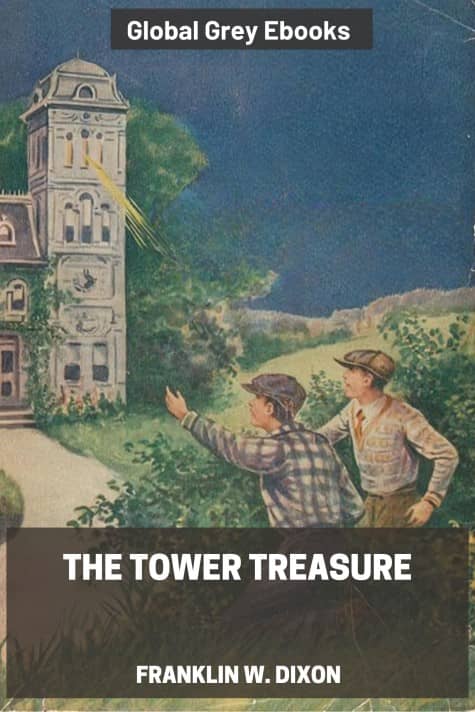 cover page for the Global Grey edition of The Tower Treasure by Franklin W. Dixon