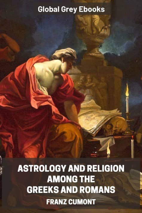 Astrology and Religion Among the Greeks and Romans, by Franz Cumont - click to see full size image