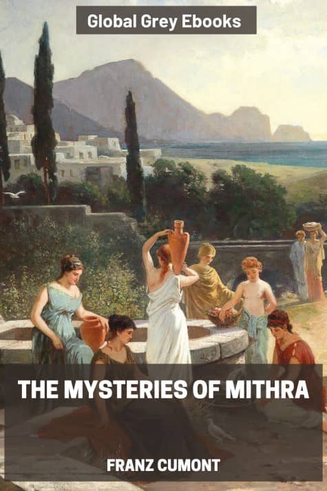 cover page for the Global Grey edition of The Mysteries of Mithra by Franz Cumont