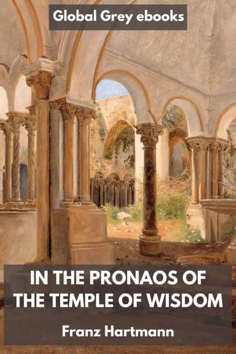 Cover of In the Pronaos of the Temple of Wisdom by Franz Hartmann — Global Grey free ebook edition