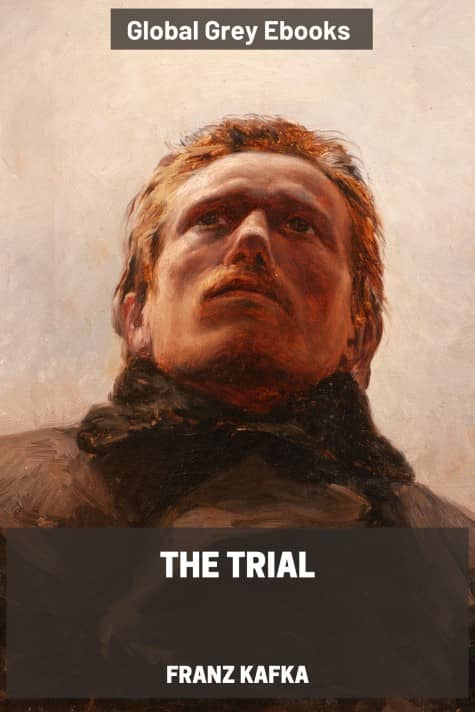 cover page for the Global Grey edition of The Trial by Franz Kafka