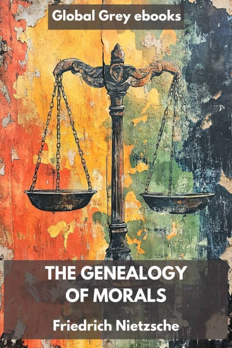 cover page for the Global Grey edition of The Genealogy of Morals by Friedrich Nietzsche