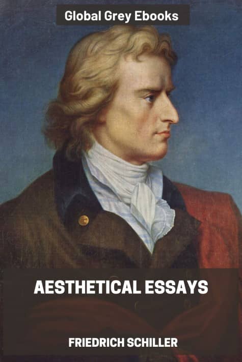 cover page for the Global Grey edition of Aesthetical Essays by Friedrich Schiller