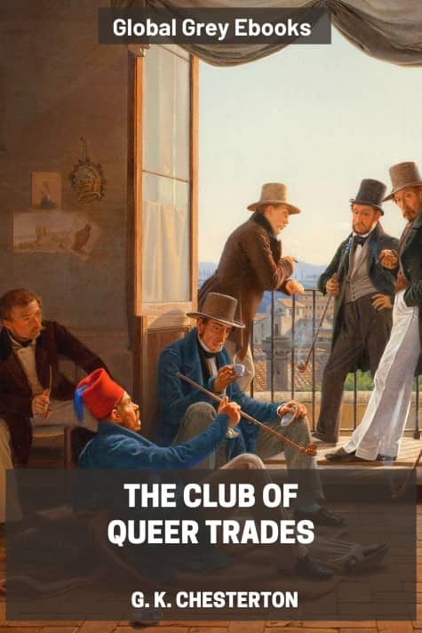 cover page for the Global Grey edition of The Club of Queer Trades by G. K. Chesterton