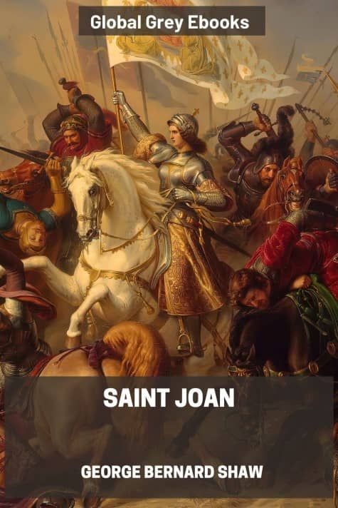 cover page for the Global Grey edition of Saint Joan by George Bernard Shaw
