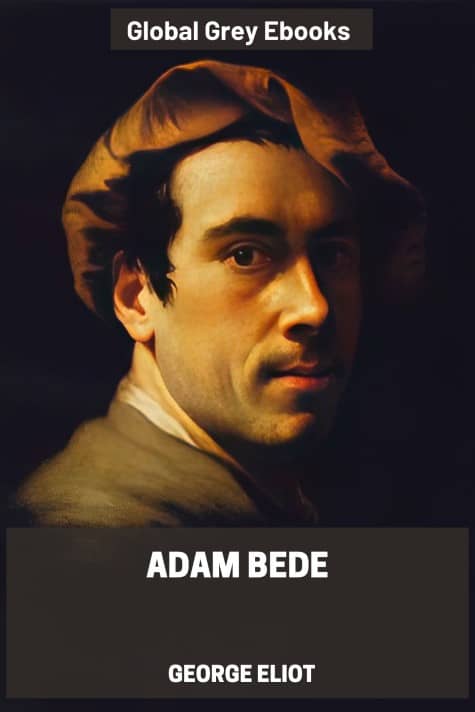cover page for the Global Grey edition of Adam Bede by George Eliot