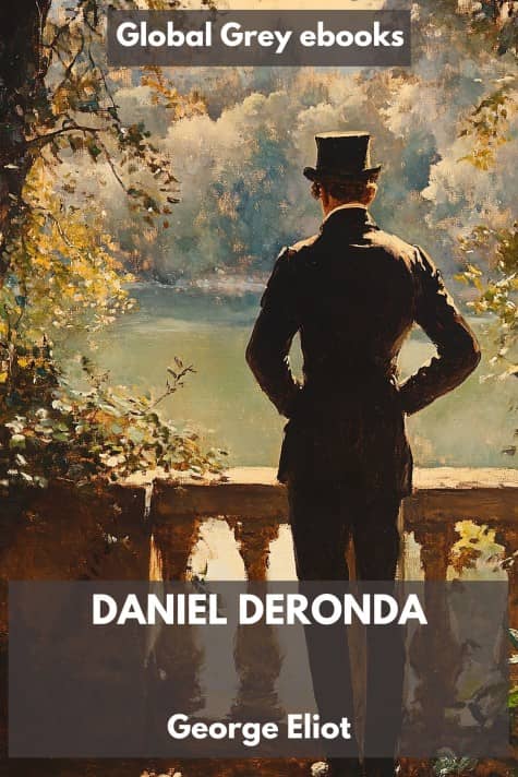 cover page for the Global Grey edition of Daniel Deronda by George Eliot