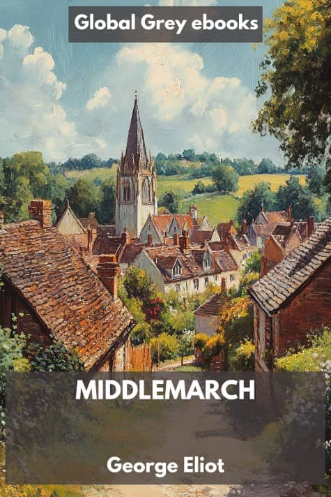 cover page for the Global Grey edition of Middlemarch by George Eliot