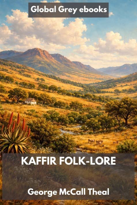 cover page for the Global Grey edition of Kaffir Folk-Lore by George McCall Theal