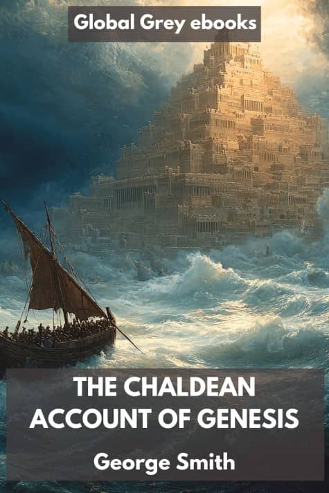 cover page for the Global Grey edition of The Chaldean Account of Genesis by George Smith