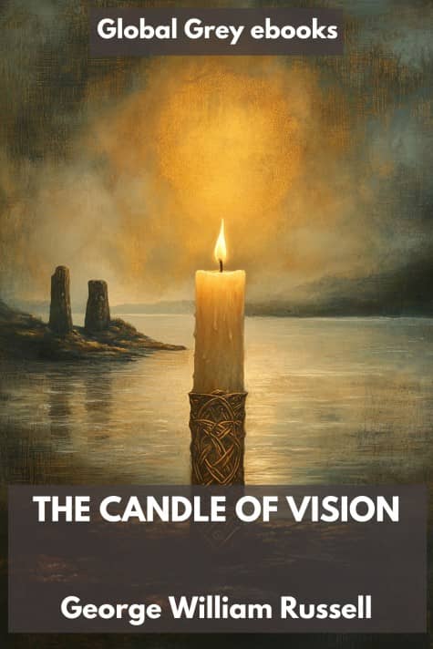 cover page for the Global Grey edition of The Candle of Vision by George William Russell