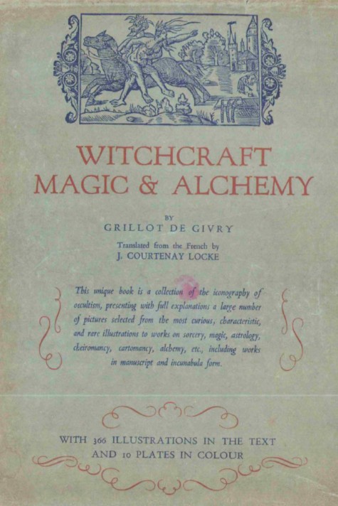 Witchcraft, Magic & Alchemy, by Émile-Jules Grillot de Givry - click to see full size image