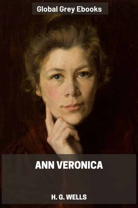 cover page for the Global Grey edition of Ann Veronica by H. G. Wells