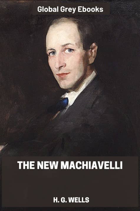 The New Machiavelli, by H. G. Wells - click to see full size image