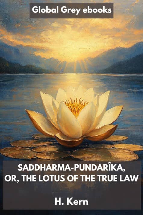 cover page for the Global Grey edition of The Saddharma Pundarika Or, The Lotus of the True Law by H. Kern