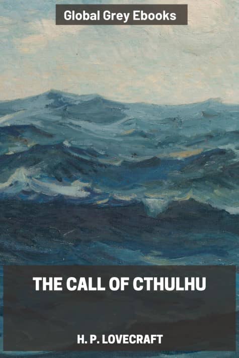 cover page for the Global Grey edition of The Call of Cthulhu by H. P. Lovecraft