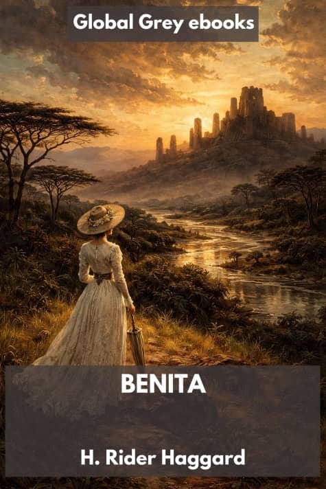 cover page for the Global Grey edition of Benita, An African Romance by H. Rider Haggard