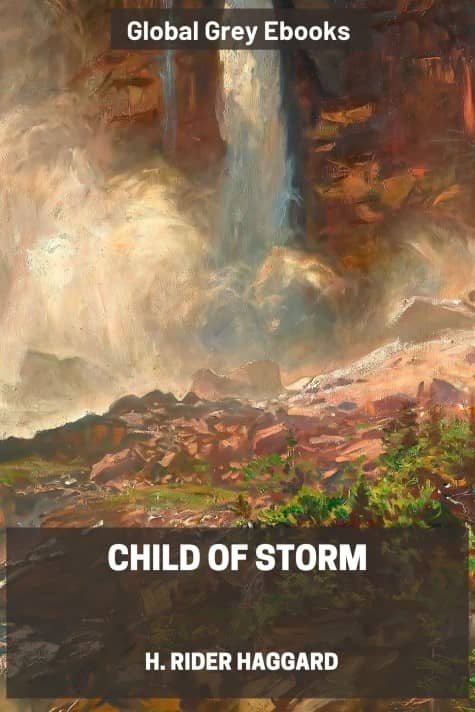 cover page for the Global Grey edition of Child of Storm by H. Rider Haggard