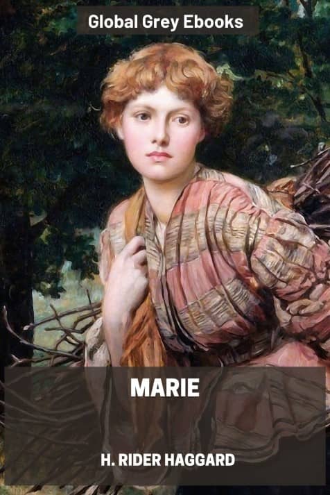 Marie, by H. Rider Haggard - click to see full size image