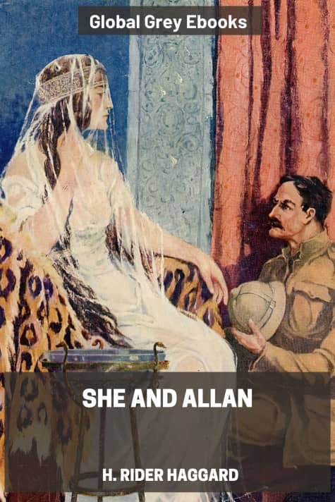 cover page for the Global Grey edition of She and Allan by H. Rider Haggard