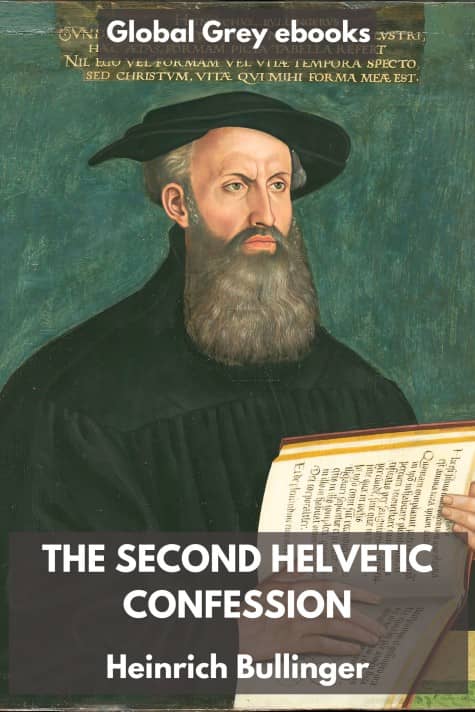 cover page for the Global Grey edition of The Second Helvetic Confession by Heinrich Bullinger