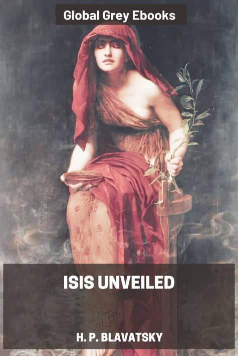 cover page for the Global Grey edition of Isis Unveiled by H. P. Blavatsky