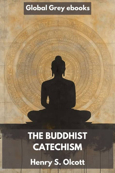 cover page for the Global Grey edition of The Buddhist Catechism by Henry S. Olcott