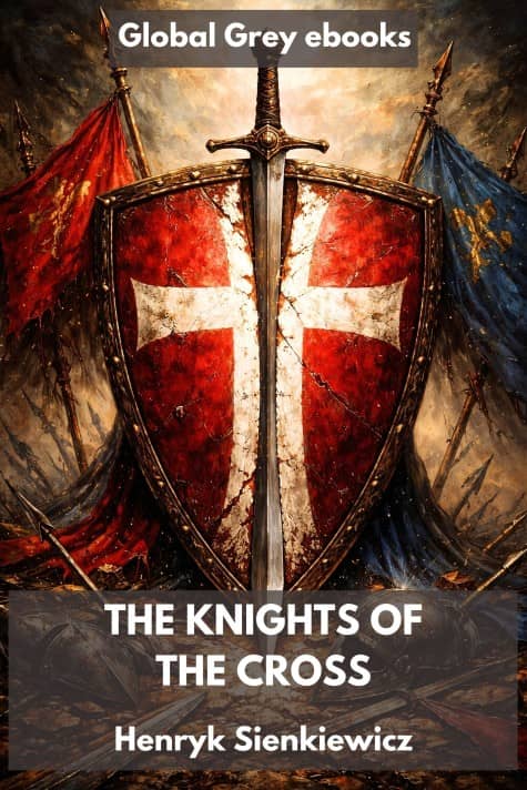 cover page for the Global Grey edition of The Knights of the Cross by Henryk Sienkiewicz