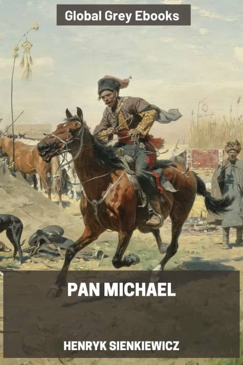 cover page for the Global Grey edition of Pan Michael by Henryk Sienkiewicz
