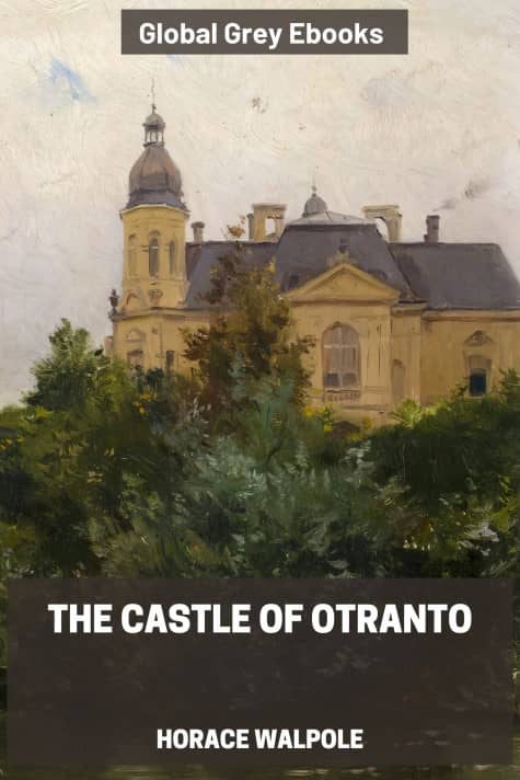 cover page for the Global Grey edition of The Castle of Otranto by Horace Walpole