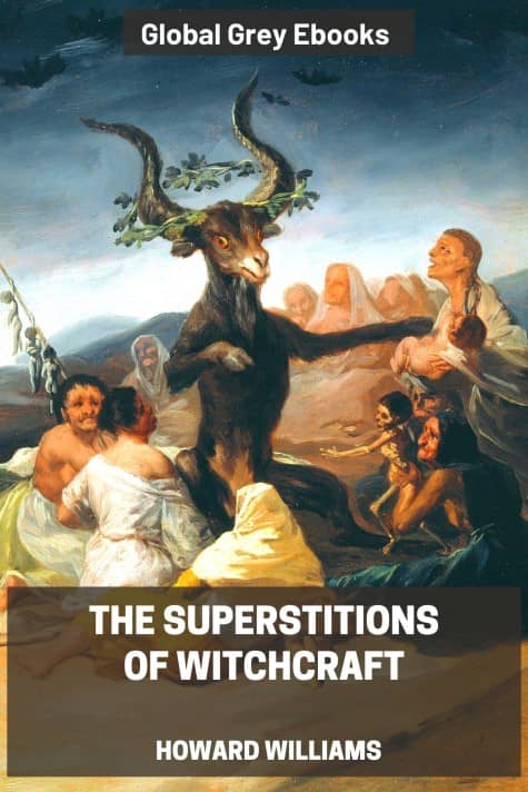 The Superstitions of Witchcraft, by Howard Williams - click to see full size image
