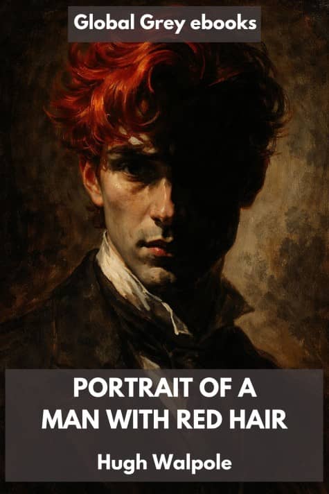 cover page for the Global Grey edition of Portrait of a Man with Red Hair by Hugh Walpole