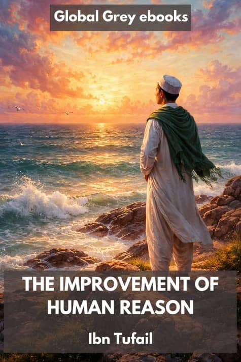 cover page for the Global Grey edition of The Improvement of Human Reason by Ibn Tufail