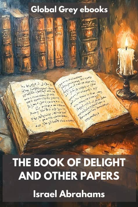 cover page for the Global Grey edition of The Book of Delight and Other Papers by Israel Abrahams