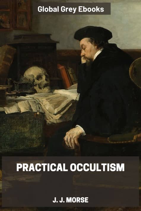 cover page for the Global Grey edition of Practical Occultism by J. J. Morse