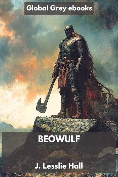 cover page for the Global Grey edition of Beowulf by J. Lesslie Hall